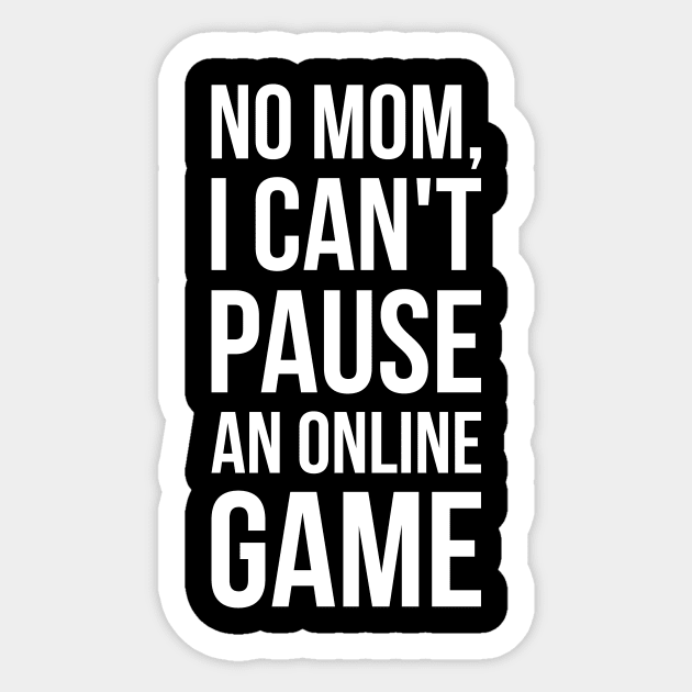 Funny Gaming T-Shirt - Video Game Humor Tee Sticker by RedYolk